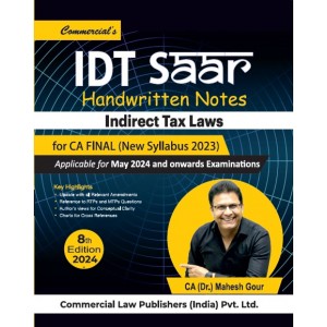 Commercial's IDT SAAR Handwritten Class Notes on Indirect Tax Laws for CA Final May 2024 Exam [New Syllabus 2024] by CA. (Dr.) Mahesh P. Gour